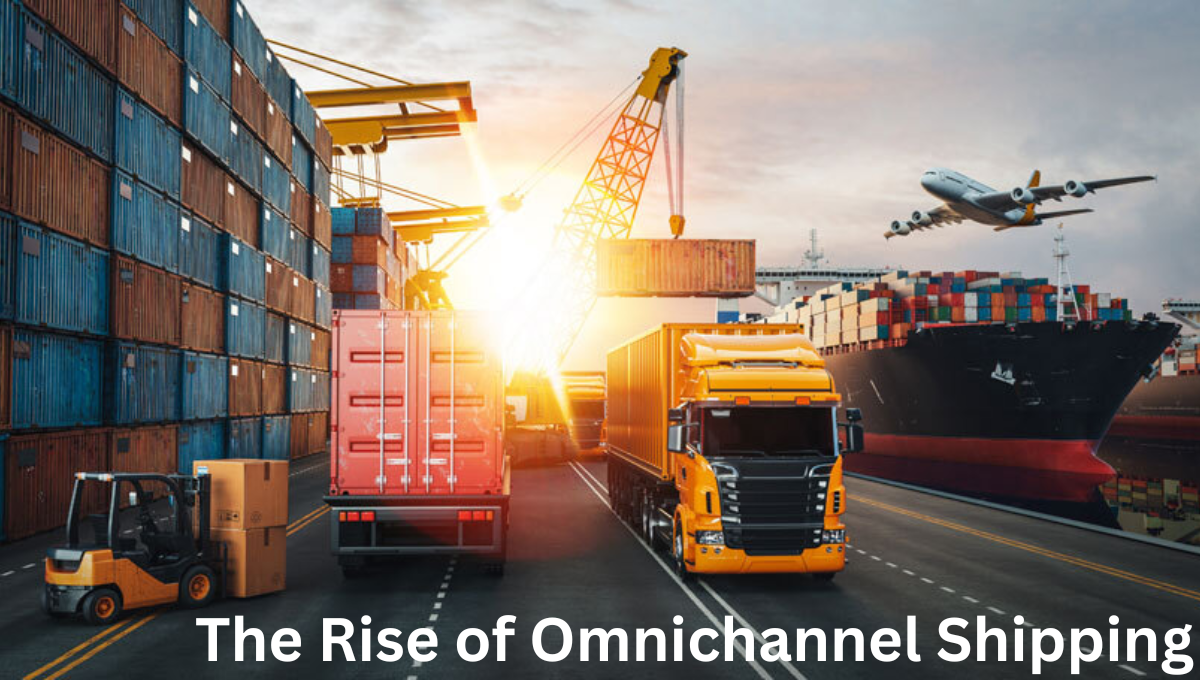 The Rise of Omnichannel Shipping